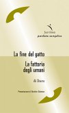 La fine del gatto-La fattoria degli umani La fine del gatto-La fattoria degli umani