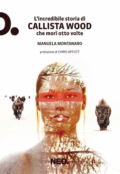 Cover L' incredibile storia di Callista Wood che morì otto volte