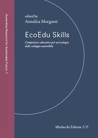 EcoEdu Skills. Competenze educative per un'ecologia dello sviluppo sostenibile Cover EcoEdu Skills. Competenze educative per un'ecologia dello sviluppo sostenibile