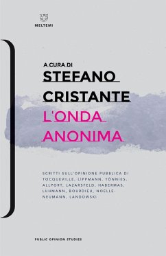 L' onda anonima. Scritti sull'opinione pubblica di Tocqueville, Lippman, Tõnnies, Allport, Lazarsfeld, Habermas, Luhmann, Bourdieu, Noelle-Neumann, Landowsky Cover L' onda anonima. Scritti sull'opinione pubblica di Tocqueville, Lippman, Tõnnies, Allport, Lazarsfeld, Habermas, Luhmann, Bourdieu, Noelle-Neumann, Landowsky