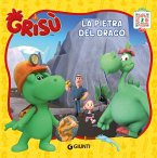 La pietra del drago. Grisù