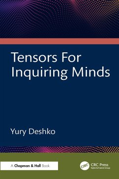 Tensors For Inquiring Minds (eBook, ePUB) - Deshko, Yury