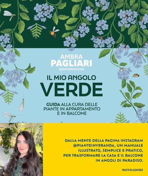 Il mio angolo verde. Guida alla cura delle piante in appartamento e in balcone Il mio angolo verde. Guida alla cura delle piante in appartamento e in balcone