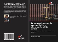 La composizione della sede della Corte africana dei diritti umani. - Balola, Byoshi