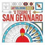 'O Tesoro 'e San Gennaro. Artkoloring book junior. Ediz. dialetto napoletano e inglese 'O Tesoro 'e San Gennaro. Artkoloring book junior. Ediz. dialetto napoletano e inglese