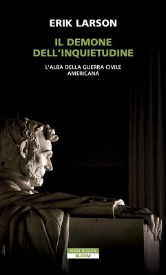 Cover Il demone dell'inquietudine. L'alba della guerra civile americana
