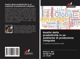 Analisi della produttività in un ambiente di produzione integrato Analisi della produttività in un ambiente di produzione integrato