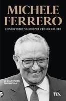 Cover Michele Ferrero. Condividere valori per creare valore