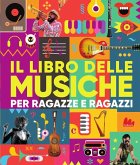 Il libro delle musiche per ragazze e ragazzi Il libro delle musiche per ragazze e ragazzi