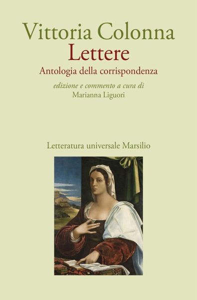 Lettere. Antologia della corrispondenza Lettere. Antologia della corrispondenza