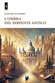 L' ombra del serpente antico L' ombra del serpente antico
