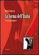 La forma dell'Italia. Poema da compiere La forma dell'Italia. Poema da compiere