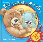 La mia casa. Tocca senti ascolta