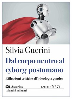 Cover Dal corpo neutro al cyborg postumano. Riflessioni critiche all'ideologia gender