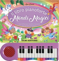 Il libro pianoforte. Mondi magici. Con 8 famose musiche classiche da cantare e suonare! - Casalis, Anna