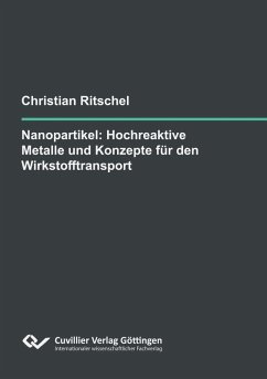 Cover Nanopartikel: Hochreaktive Metalle und Konzepte für den Wirkstofftransport