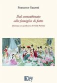 Dal concubinato alla famiglia di fatto Dal concubinato alla famiglia di fatto