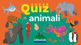 Animali. Super quiz Animali. Super quiz