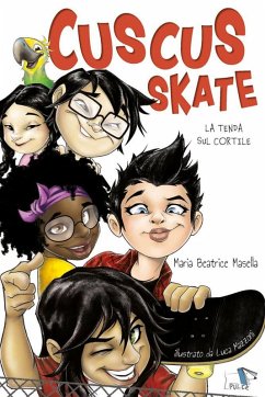 Cuscus skate. La tenda sul cortile - Masella, Maria Beatrice