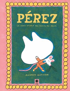 Cover Pérez. La vera storia del topino dei denti