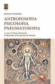 Antroposofia, psicosofia, pneumatosofia Antroposofia, psicosofia, pneumatosofia