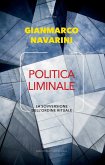 Politica liminale. La sovversione dell'ordine rituale Politica liminale. La sovversione dell'ordine rituale