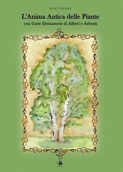 L' anima antica delle piante - Valeriani, Irene L' anima antica delle piante - Valeriani, Irene