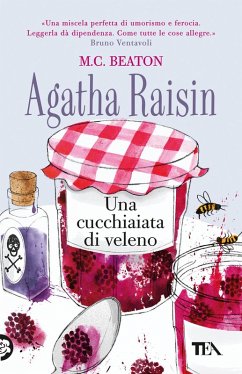 Agatha Raisin. Una cucchiaiata di veleno - Beaton, M. C.
