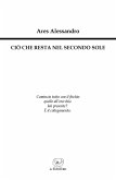 Ciò che resta nel secondo sole Ciò che resta nel secondo sole