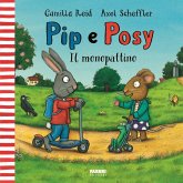 Il monopattino. Pip e Posy