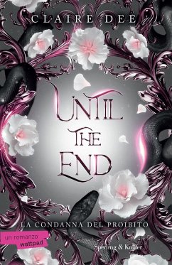 Until the end. La condanna del proibito - Dee, Claire Until the end. La condanna del proibito - Dee, Claire