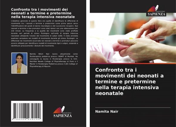Confronto tra i movimenti dei neonati a termine e pretermine nella terapia intensiva neonatale Confronto tra i movimenti dei neonati a termine e pretermine nella terapia intensiva neonatale