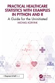 Practical Healthcare Statistics with Examples in Python and R (eBook, ePUB)
