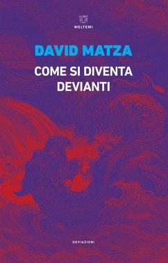 Come si diventa devianti - Matza, David