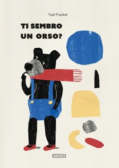 Ti sembro un orso? - Frankel, Yael