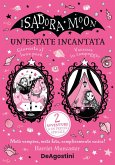 Un' estate incantata. Isadora Moon: Giornata al luna park-Vacanze in campeggio Un' estate incantata. Isadora Moon: Giornata al luna park-Vacanze in campeggio