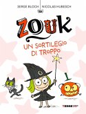 Zouk. Un sortilegio di troppo Zouk. Un sortilegio di troppo
