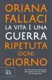 La vita è una guerra ripetuta ogni giorno La vita è una guerra ripetuta ogni giorno