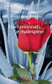 Fiori sminnati... e malespine Fiori sminnati... e malespine