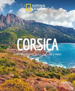 Cover Corsica. Perla del Mediterraneo tra mare e monti. Paesi del mondo