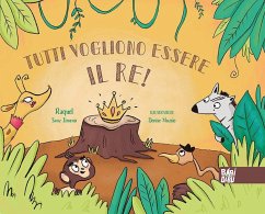 Tutti vogliono essere il re! - Sanz Jimeno, Raquel Tutti vogliono essere il re! - Sanz Jimeno, Raquel