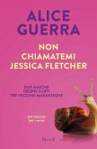 Non chiamatemi Jessica Fletcher