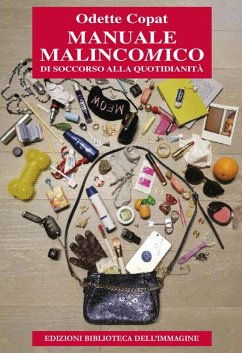 Manuale malincomico di soccorso alla quotidianità - Copat, Odette