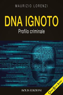 Cover DNA ignoto. Profilo criminale
