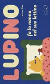 Lupino fa la nanna nel suo lettino Lupino fa la nanna nel suo lettino