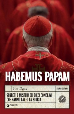 Cover Habemus papam. Segreti e misteri dei dieci conclavi che hanno fatto la storia