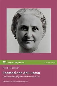 Cover Formazione dell'uomo. L'eredità pedagogica di Maria Montessori