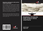 Anestesia intratecale nella pratica clinica veterinaria