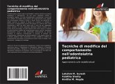 Tecniche di modifica del comportamento nell'odontoiatria pediatrica
