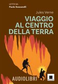Viaggio al centro della terra letto da Paolo Sassanelli. Ediz. ad alta leggibilità